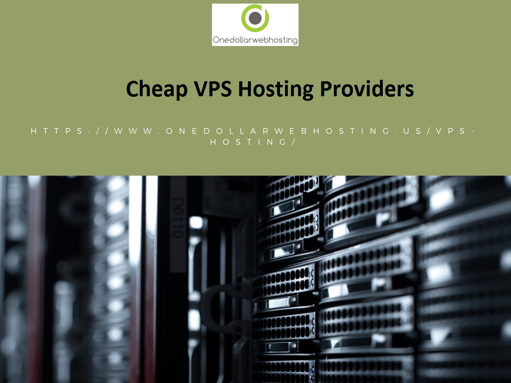 Cheap VPS Hosting Providers: One Dollar Web Hosting - One ...